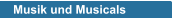 Musik und Musicals