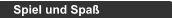 Spiel und Spaß