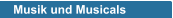 Musik und Musicals